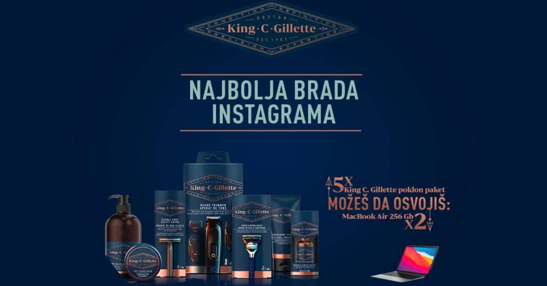 Gillette konkurs: Najbolja brada Instagrama - Gillette nagradna igra King C. Gillette