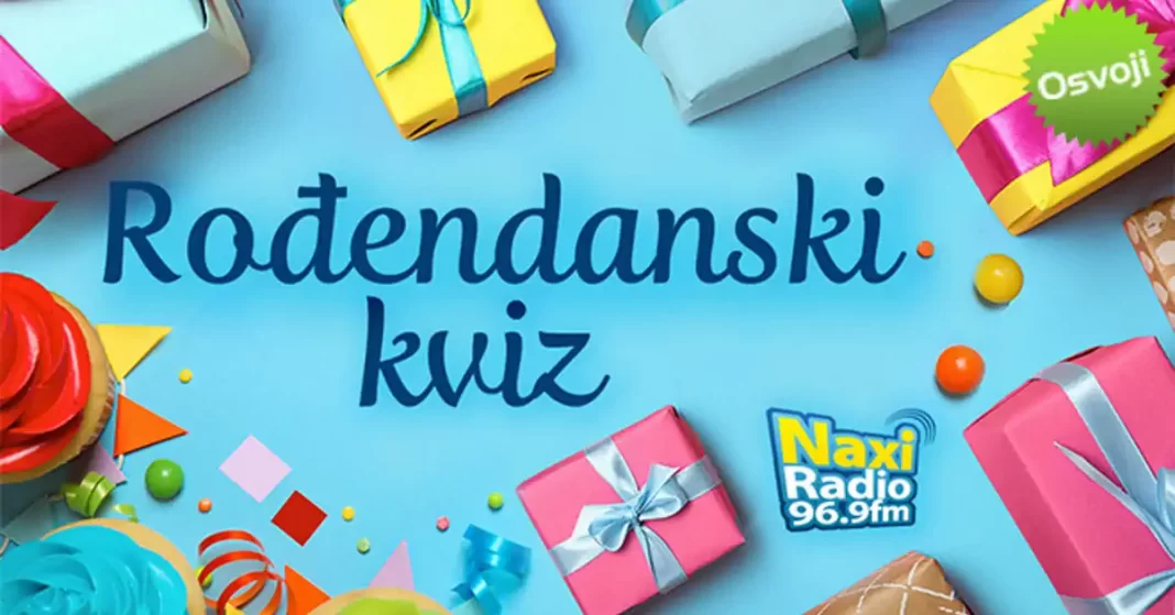 Naxi nagradna aktivacija: Naxi rođendanski kviz
