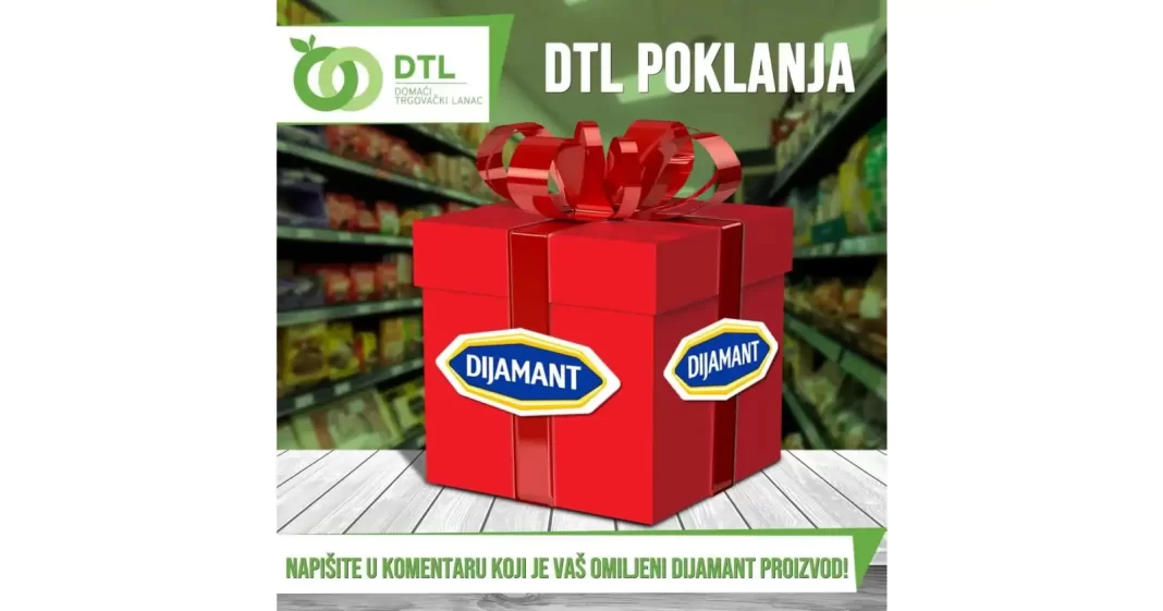 DTL nagradna igra 2023: DTL giveaway za DIJAMANT poklon pakete
