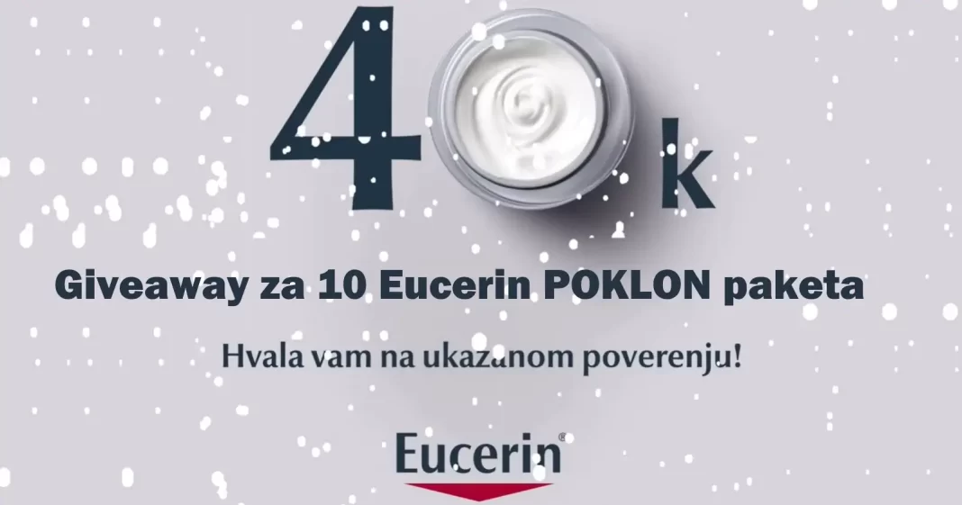 Eucerin nagradna igra 2023: Giveaway za 10 Eucerin POKLON paketa
