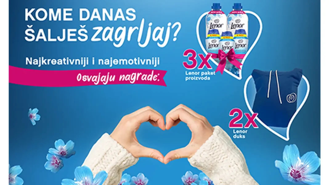 Lenor nagradna igra 2026: Lenor kreativni konkurs "Kome danas šalješ zagrljaj?"