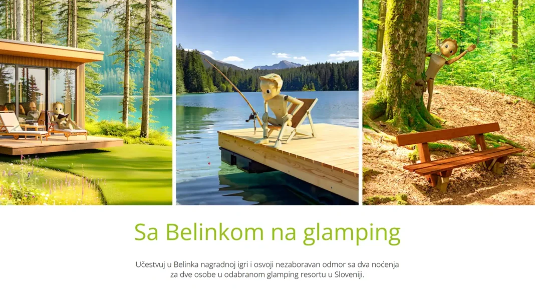 Belinka nagradna igra: Sa Belinkom na glamping Belinka nagradna igra: Sa Belinkom na glamping